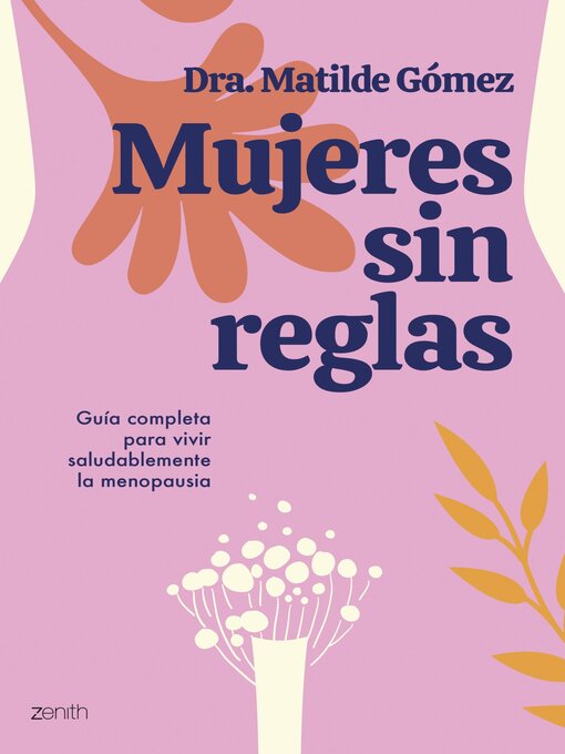 Title details for Mujeres sin reglas by Dra. Matilde Gómez - Available